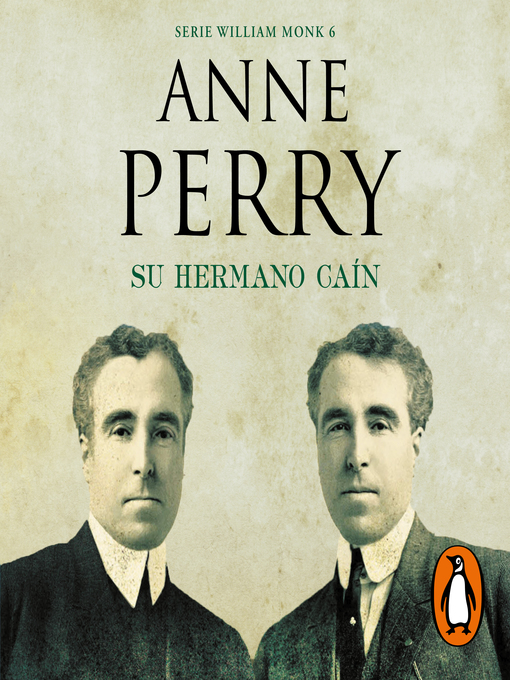 Title details for Su hermano Caín (Detective William Monk 6) by Anne Perry - Wait list